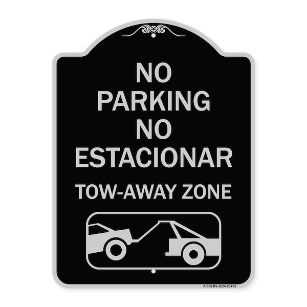 Signmission No Parking No Estacionar Tow Away Zone Directional Arrow Tacionamiento Zona De Carga, BS-1824-23706 A-DES-BS-1824-23706 - main